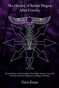 The History of British Magic After Crowley 