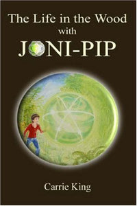 The Life in the Wood with Joni-Pip 