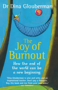 The Joy of Burnout 