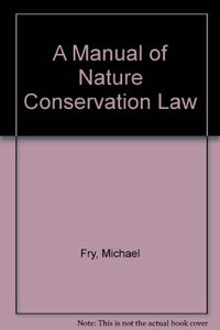 A Manual of Nature Conservation Law 