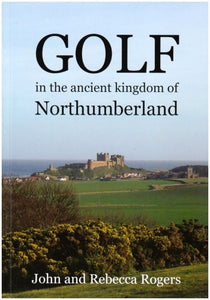 Golf in the Ancient Kingdom of Northumberland 