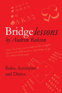 Bridge Lessons: Rules, Acronyms & Ditties 