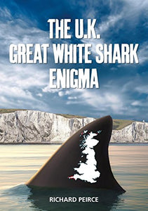 The U.K. Great White Shark Enigma 