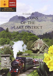 A Guide to the Icons of the Lake District 