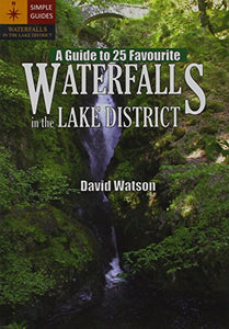 A Guide to 25 Favourite Waterfalls in the Lake District 