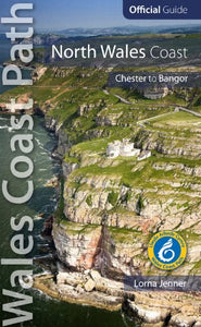 North Wales Coast: Wales Coast Path Official Guide 