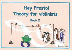 Hey Presto! Music Theory For Violinists Book 2 