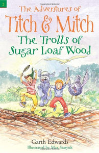 The Trolls of Sugar Loaf  Wood 