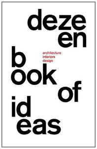 Dezeen Book of Ideas 