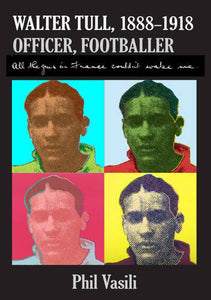 Walter Tull, (1888-1918), Officer, Footballer 