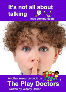 It's Not All About Talking: Let's Communicate! 