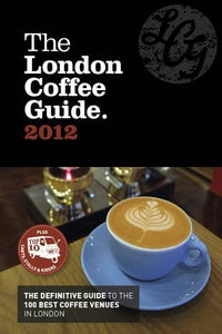 The London Coffee Guide 