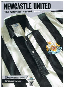 Newcastle United: The Ultimate Record 1881-2011 