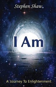 I am 