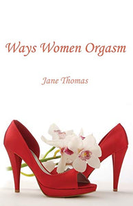 Ways Women Orgasm 