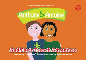 Anthony and Antoine and Their French Adventure 