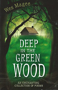 Deep in the Green Wood 