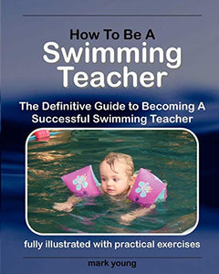 How to Be a Swimming Teacher 