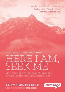 Here I am, Seek Me 