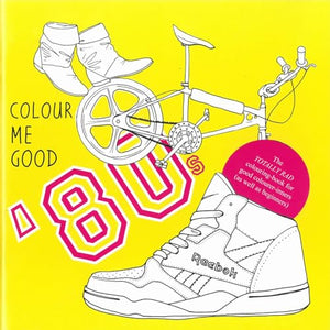 Colour Me Good 80's (ed.2) 