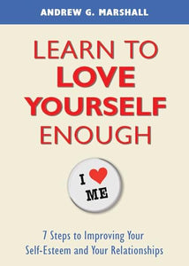 Learn to Love Yourself Enough 