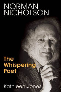 Norman Nicholson:  The Whispering Poet 