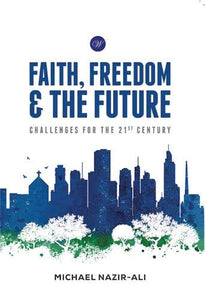 Faith, Freedom and the Future 