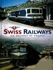 Swiss Railways: Six Decades of Change 