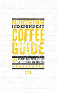 Northern Independent Coffee Guide 