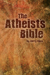 The Atheist's Bible 