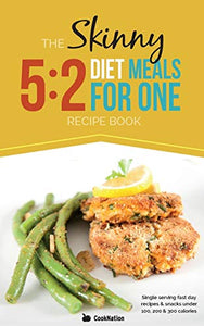 The Skinny 5:2 Fast Diet Meals for One 