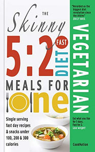 The Skinny 5:2 Fast Diet Vegetarian Meals for One 