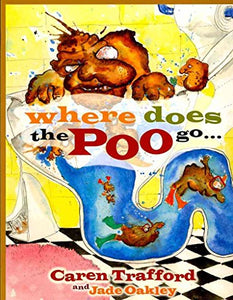 Where Does The Poo Go... 