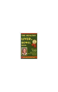 The Healthy Liver and Bowel Book 