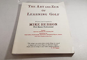 The Art and Zen of Learning Golf, Third Edition 