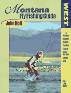 Montana Fly Fishing Guide West 