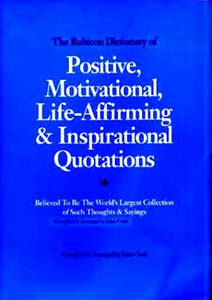 Rubicon Dictionary of Positive and Motivational Quotations 