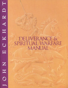 Deliverance and Spiritual Warfare Manual 