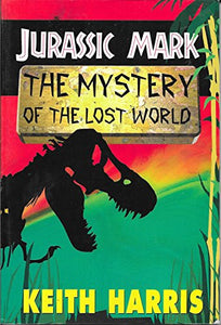 Jurassic Mark/Mystery/Lost World 