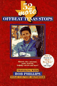 52 More Offbeat Texas Stops 