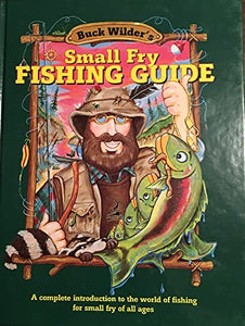 Buck Wilder's Small Fry Fishing Guide 