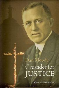 Title: Dan Moody Crusader for Justice 