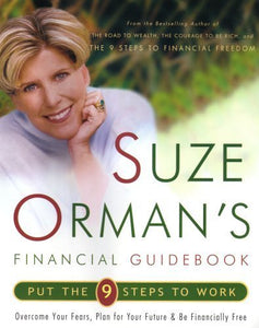 Suze Orman's Financial Guidebook (put the 9 steps to work) 