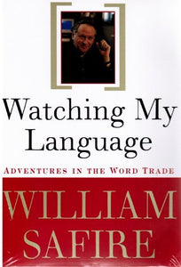 Watching My Language: Adventures in the Word Trade 