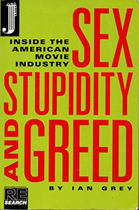 Sex, Stupidity and Greed 