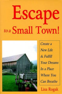 Escape to a Small Town 