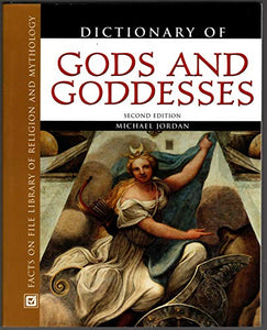 Dictionary of Gods and Goddesses 