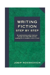 Writing Fiction Step by Step 