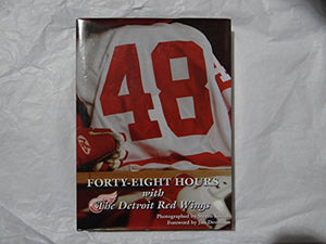 Forty-Eight Hours With the Detroit Redwings 