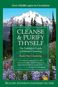 Cleanse & Purify Thyself 